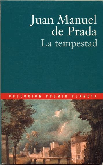 la tempestad juan manuel de prada trabajo|BOOK REVIEWS 213 Juan Manuel de Prada, La .